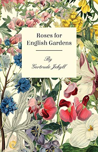 Stock image for Roses For English Gardens for sale by GF Books, Inc.