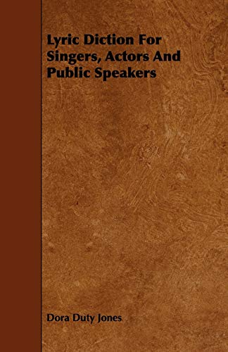 9781444679731: Lyric Diction For Singers, Actors And Public Speakers