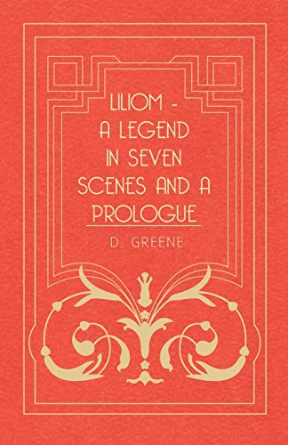 Stock image for Liliom A Legend In Seven Scenes And A Prologue for sale by PBShop.store US