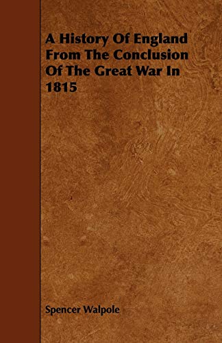 9781444691436: A History Of England From The Conclusion Of The Great War In 1815