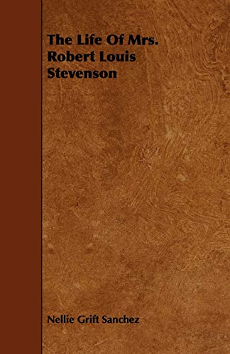 9781444695250: The Life Of Mrs. Robert Louis Stevenson