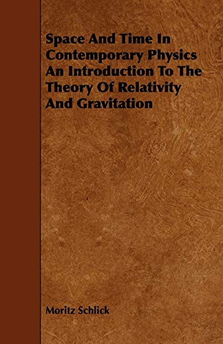 Beispielbild fr Space And Time In Contemporary Physics An Introduction To The Theory Of Relativity And Gravitation zum Verkauf von PBShop.store US