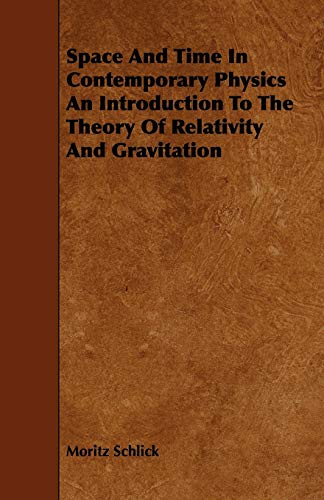 Stock image for Space And Time In Contemporary Physics An Introduction To The Theory Of Relativity And Gravitation for sale by PBShop.store US