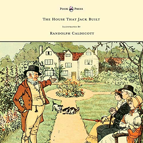 9781444699913: The House That Jack Built - Illustrated by Randolph Caldecott