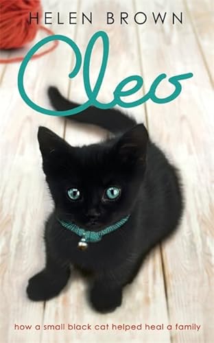 9781444700138: Cleo: How a Small Black Cat Helped Heal a Family
