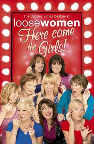 Stock image for LOOSE WOMEN: Here Come the Girls for sale by Reuseabook