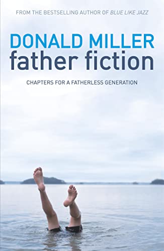 Stock image for Father Fiction: Chapters for a Fatherless Generation for sale by AwesomeBooks