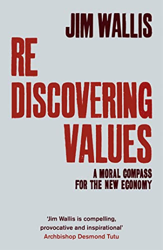 Imagen de archivo de Rediscovering Values: A Moral Compass For the New Economy a la venta por Chiron Media