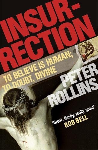 Beispielbild fr Insurrection: To believe is human; to doubt, divine zum Verkauf von WorldofBooks