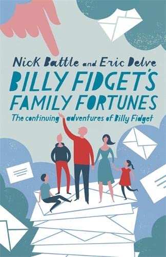 Beispielbild fr Billy Fidget's Family Fortunes: The continuing adventures of Billy Fidget zum Verkauf von WorldofBooks