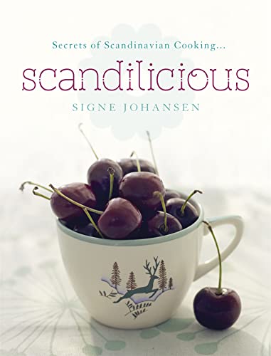 9781444703924: Secrets of Scandinavian Cooking . . . Scandilicious