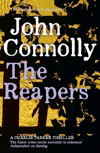 9781444704730: The Reapers: Private Investigator Charlie Parker hunts evil in the seventh book in the globally bestselling series