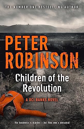 Beispielbild fr Children of the Revolution: The 21st DCI Banks Mystery zum Verkauf von AwesomeBooks