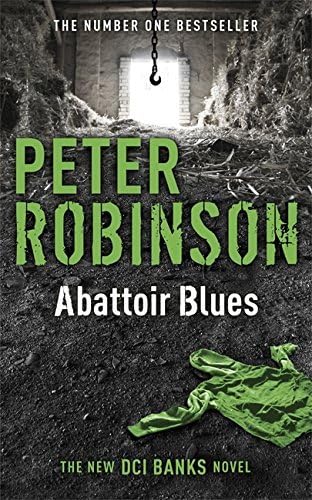 Stock image for Abattoir Blues the 22Nd Dci Banks Mystery for sale by Better World Books