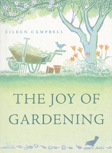 Stock image for The Joy of Gardening: An Inspirational Anthology for sale by WorldofBooks