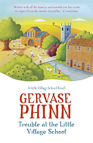 Stock image for Trouble at the Little Village School: Book 2 in the life-affirming Little Village School series (The Little Village School Series) for sale by WorldofBooks