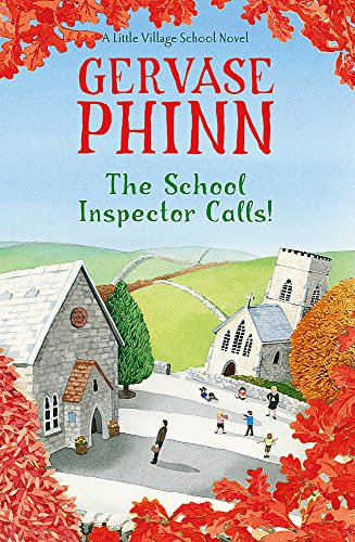 Stock image for The School Inspector Calls! A Little Village School Novel for sale by Ryde Bookshop Ltd
