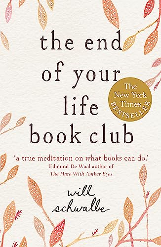 Beispielbild fr The End of Your Life Book Club zum Verkauf von WorldofBooks