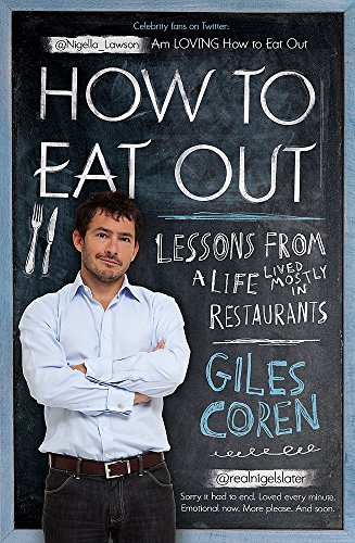 Imagen de archivo de How to Eat Out. Giles Coren a la venta por ThriftBooks-Atlanta