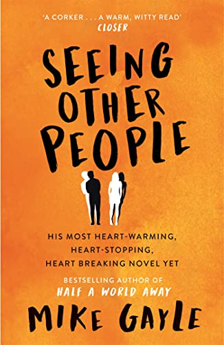 Stock image for Seeing Other People: A heartwarming novel from the bestselling author of ALL THE LONELY PEOPLE for sale by Stephen White Books