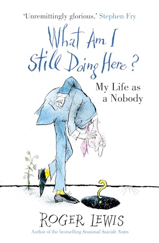 9781444708691: What Am I Still Doing Here?: My Life as Me