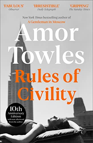 9781444708875: Rules of Civility: The stunning debut by the million-copy bestselling author of A Gentleman in Moscow