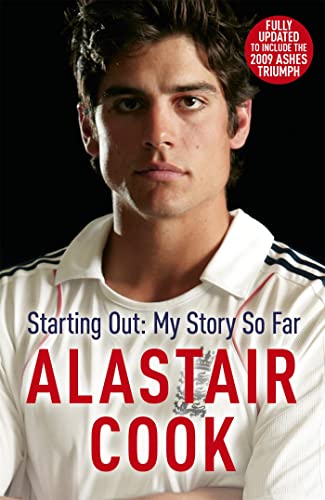 Stock image for Alastair Cook: Starting Out - My Story So Far: The early career of England's highest scoring batsman for sale by WorldofBooks