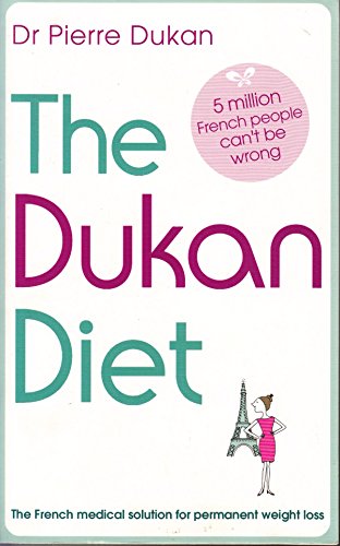 Beispielbild fr The Dukan Diet: The French medical solution for permanent weight loss zum Verkauf von Wonder Book