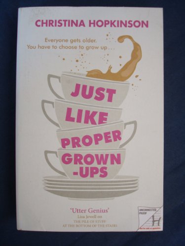 Stock image for Just Like Proper Grown-Ups for sale by Goldstone Books