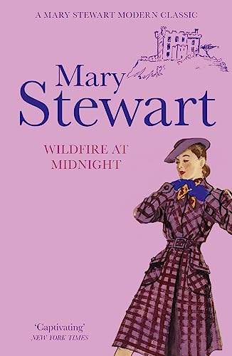 Imagen de archivo de Wildfire at Midnight: The classic thriller you will not be able to put down (Mary Stewart Modern Classic) a la venta por Chiron Media