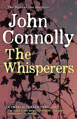 Imagen de archivo de The Whisperers. John Connolly a la venta por Front Cover Books