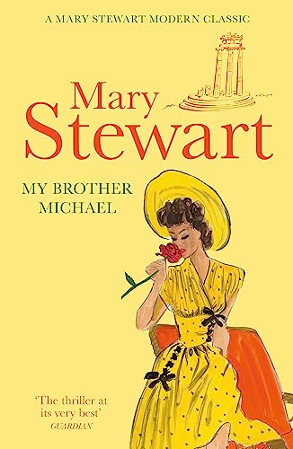 Stock image for My Brother Michael (Mary Stewart Modern Classic) for sale by Bestsellersuk