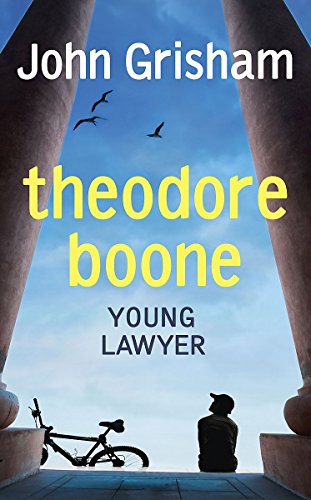 Theodore Boone Young Lawyer - John Grisham