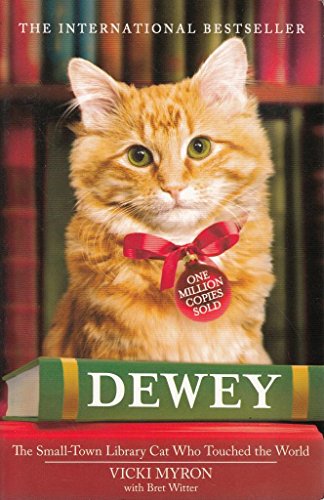 Stock image for Dewey The Small-Town Library Cat Who Touched the World for sale by ThriftBooks-Atlanta