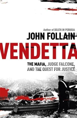 9781444714111: Vendetta: The Mafia, Judge Falcone and the Quest for Justice