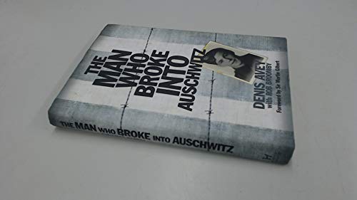Imagen de archivo de The Man Who Broke into Auschwitz a la venta por Goldstone Books