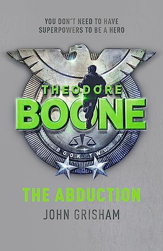 Stock image for Theodore Boone: The Abduction: Theodore Boone 2 for sale by AwesomeBooks