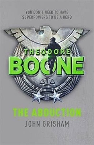 9781444714579: Theodore Boone: The Abduction: Theodore Boone 2
