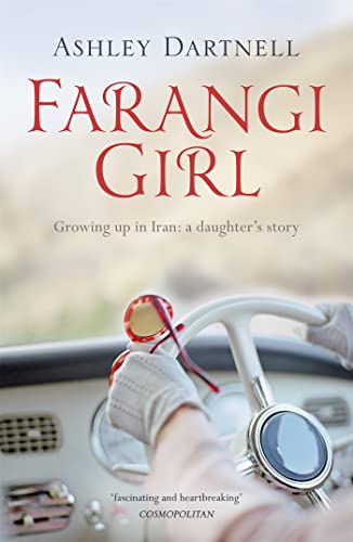 9781444714715: Farangi Girl: Growing up in Iran: a daughter's story