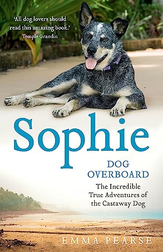 Beispielbild fr Sophie: dog overboard: dog overboard zum Verkauf von WorldofBooks