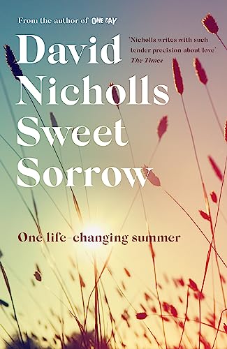 Imagen de archivo de Sweet Sorrow: the new Sunday Times bestseller from the author of ONE DAY a la venta por medimops