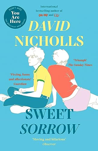 Stock image for Sweet Sorrow: this summers must-read from the bestselling author of ONE DAY for sale by Goodwill