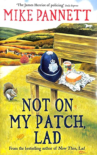 Stock image for NOT ON MY PATCH, LAD *** Scarce Hardback *** for sale by Goldstone Books