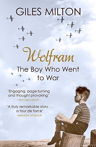 Imagen de archivo de Wolfram: The Boy Who Went to War a la venta por Books From California