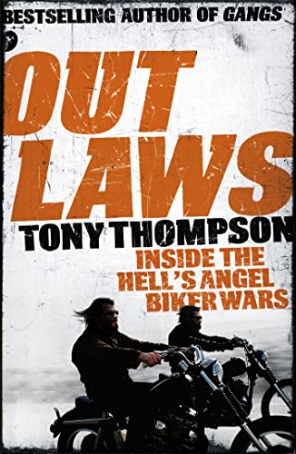 9781444716627: Outlaws: How a Small Town Biker Gang Took on the Hell's Angels - And Lived to Tell the Tale