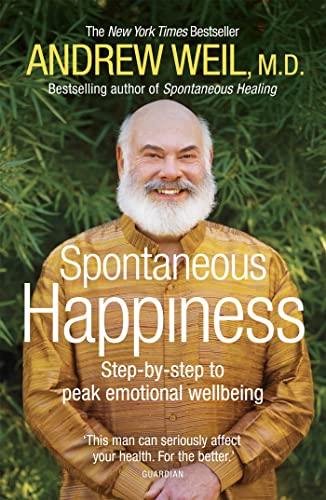 Beispielbild fr Spontaneous Happiness: Step-by-step to peak emotional wellbeing zum Verkauf von WorldofBooks