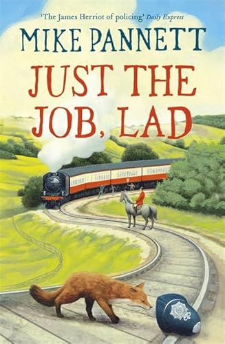 Imagen de archivo de Just the Job, Lad: More Tales of a Yorkshire Bobby a la venta por AwesomeBooks