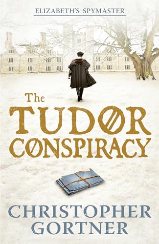 Beispielbild fr The Tudor Conspiracy: Elizabeth's Spymaster Two (Elizabeths Spymaster 2) zum Verkauf von AwesomeBooks