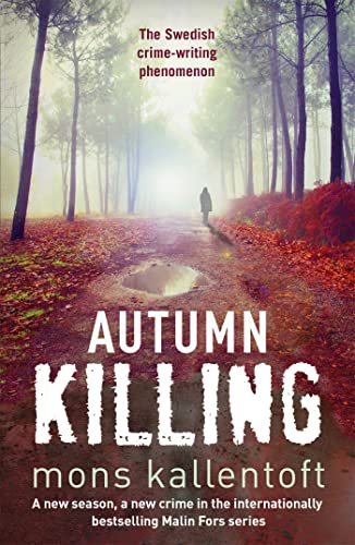 Imagen de archivo de Autumn Killing (Malin Fors) a la venta por AwesomeBooks