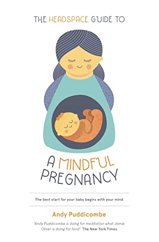 Beispielbild fr The Headspace Guide To.A Mindful Pregnancy: As Seen on Netflix zum Verkauf von WorldofBooks